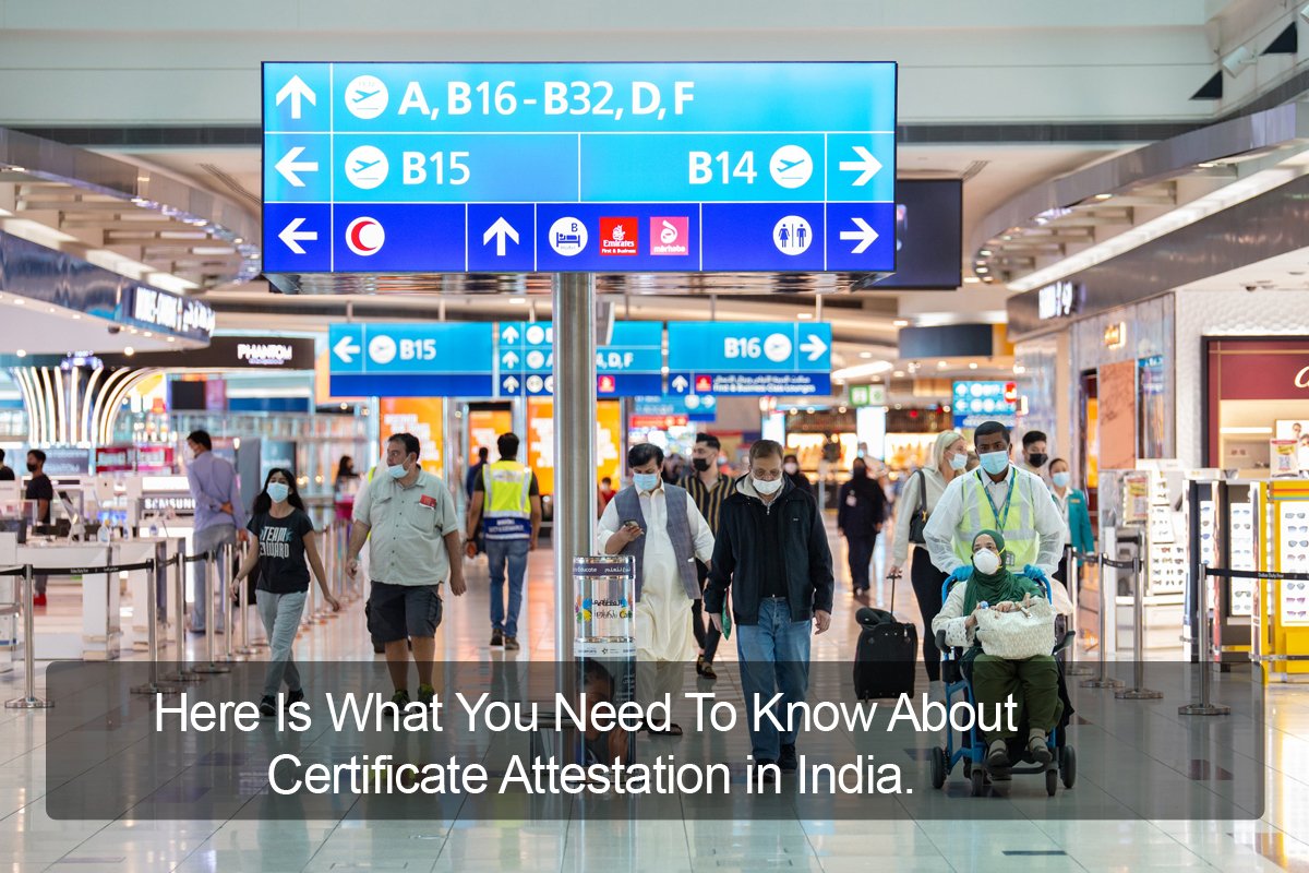 Certificate Attestation in India.