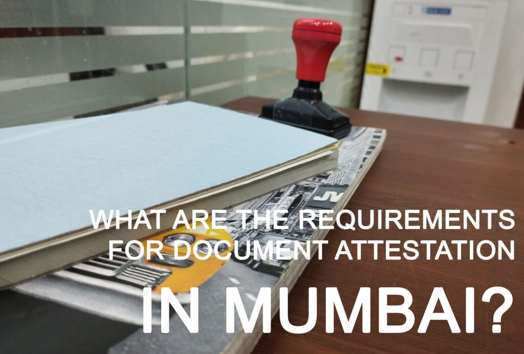 The Required Documents for Degree Certificate Attestation in Mumbai